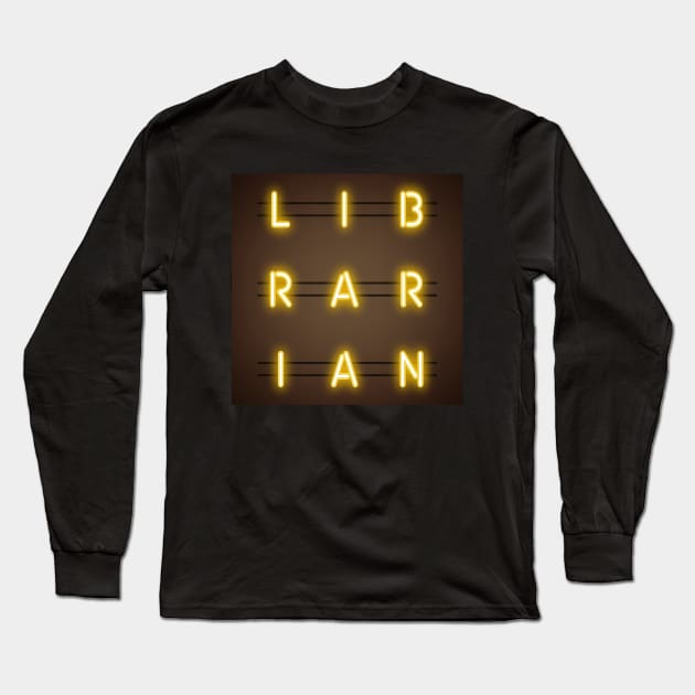 Librarian Neon Sign Boxed Typography Long Sleeve T-Shirt by Magic Moon